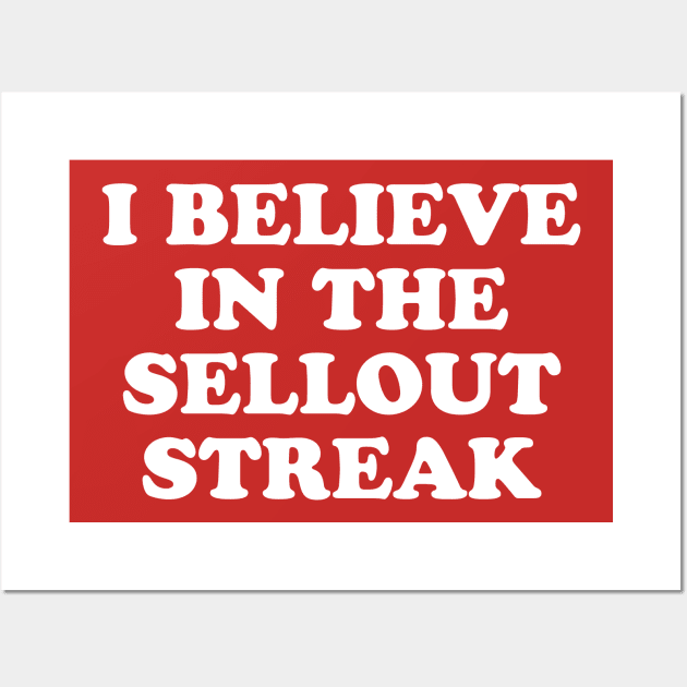 I Believe in the Sellout Streak // Funny Football Gameday in Nebraska Wall Art by SLAG_Creative